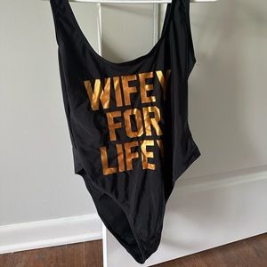 “Wifey for lifey” one piece bathing suit! Fits as a size medium
